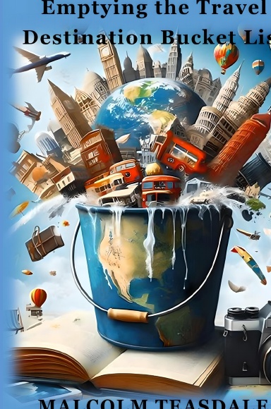 Emptying the Travel Destination Bucket List Hardcover