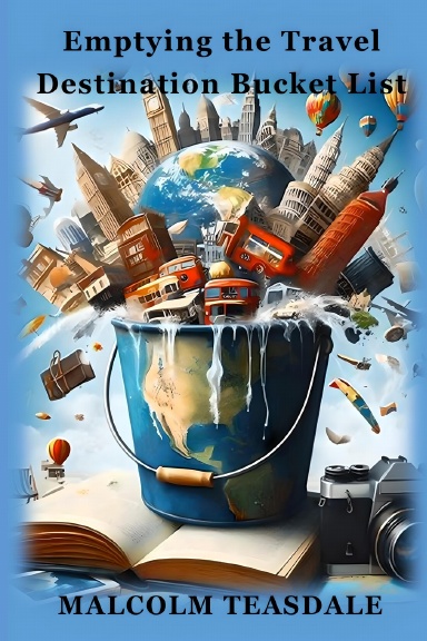 Emptying the Travel Destination Bucket List Paperback